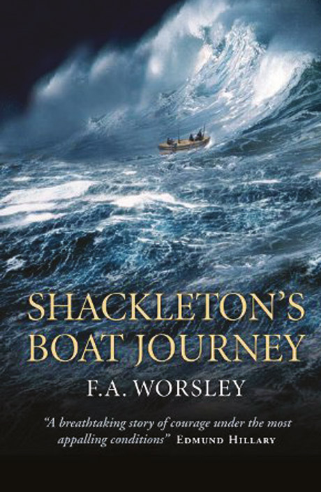 Shackletons Boat Journey By Frank Arthur Worsley